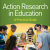 Action Research in Education Second Edition A Practical Guide