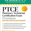 PTCE: Pharmacy Technician Certification Exam, 3rd Edition (Barron’s Test Prep) 2022 Epub+ converted pdf