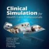 Clinical Simulation for Healthcare Professionals 2022 Epub+ converted pdf