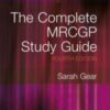 The Complete MRCGP Study Guide, 4th Edition