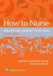 How to Nurse: Relational Inquiry in Action, 2e