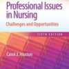 Professional Issues in Nursing: Challenges and Opportunities, 6th Edition