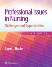 Professional Issues in Nursing: Challenges and Opportunities, 6th Edition