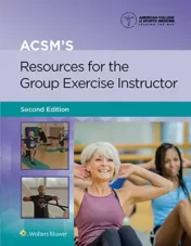 ACSM's Resources for the Group Exercise Instructor