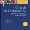 Chirurgie de l'endométriose: Approche multidisciplinaire médico-chirurgicale 2022 True PDF+Video