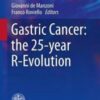 Gastric Cancer: the 25-year R-Evolution