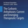 The Carbonic Anhydrases: Current and Emerging Therapeutic Targets