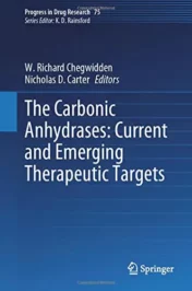 The Carbonic Anhydrases: Current and Emerging Therapeutic Targets