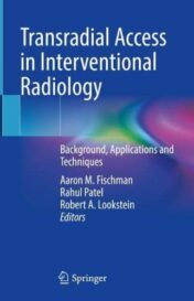 Transradial Access in Interventional Radiology: Background, Applications and Techniques