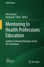 entoring In Health Professions Education: Evidence-Informed Strategies Across the Continuum (IAMSE Manuals)