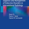 Diagnosis and Management of Endocrine Disorders in Interventional Radiology