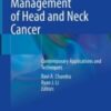 Multidisciplinary Management of Head and Neck Cancer: Contemporary Applications and Techniques (Original PDF