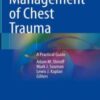 Management of Chest Trauma: A Practical Guide 2022 Original PDF