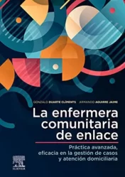 La enfermera comunitaria de enlace: Práctica avanzada, eficacia en la gestión de casos y atención domiciliaria (Spanish Edition)