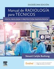 Manual de radiología para técnicos: Física, biología y protección radiológica, 12th edition