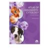 Atlas of Diagnostic Cytology in Small Animals