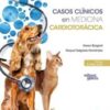 Casos clínicos en Medicina Cardiotorácica