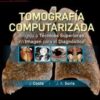 Tomografía computarizada dirigida a técnicos superiores en imagen para el diagnóstico