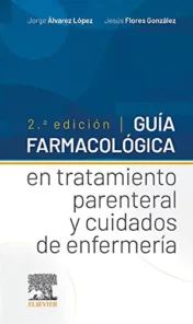 guia-farmacologica-en-tratamiento-parenteral-y-cuidados-de-enfermeria-2-a-edicion-