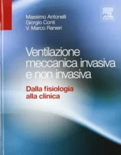 Ventilazione meccanica invasiva e non invasiva. Dalla fisiologia alla clinica