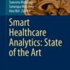 Smart Healthcare Analytics: State of the Art