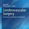 Cerebrovascular Surgery Controversies, Standards and Advances 2022 Original pdf+videos