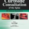 Curbside Consultation of the Spine: 49 Clinical Questions, Curbside Consultation