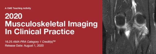 2020 Musculoskeletal Imaging In Clinical Practice (CME VIDEOS)