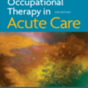 Occupational Therapy in Acute Care 2017 Original PDF