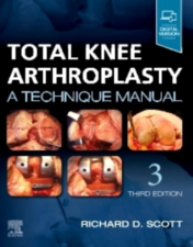 Total Knee Arthroplasty: A Technique Manual, 3rd edition (True PDF