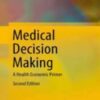 Medical Decision Making A Health Economic Primer 2022 original pdf