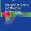 Principles of Genetics and Molecular Epidemiology 2022 original pdf