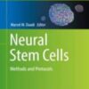 Neural Progenitor Cells Methods and Protocols 2022 Original PDF