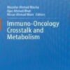 Immuno-Oncology Crosstalk and Metabolism 2022 Original pdf