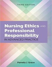 Nursing Ethics and Professional Responsibility in Advanced Practice, 3rd Edition 2021 EPUB & converted pdf