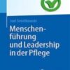 Menschenführung und Leadership in der Pflege 2022 Original pdf