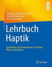 Lehrbuch Haptik Grundlagen und Anwendung in Therapie, Pflege und Medizin 2022 Original pdf