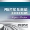 Pediatric Nursing Certification Express Review 2022 Original PDF