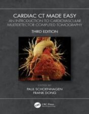 Cardiac CT Made Easy An Introduction to Cardiovascular Multidetector Computed Tomography 2022 Original pdf