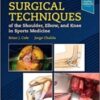 Surgical Techniques of the Shoulder, Elbow, and Knee in Sports Medicine 3rd Ed 2022 True pdf