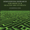 Demystifying Research for Medical and Healthcare Students: An Essential Guide 2022 Original PDF