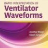 Rapid Interpretation of Ventilator Waveforms, 3rd Edition 2022 EPUB & Converted pdf