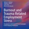 Burnout and Trauma Related Employment Stress 2022 Original pdf