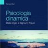 Psicologia dinamica Dalle origini a Sigmund Freud 2022 EPUB & CONVERTED PDF