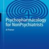 Psychopharmacology for Nonpsychiatrists A Primer 2022 Original pdf