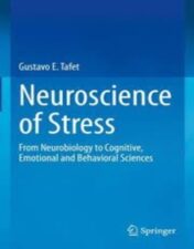 Neuroscience of Stress From Neurobiology to Cognitive, Emotional and Behavioral Sciences 2022 Original pdf