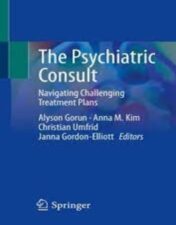 The Psychiatric Consult Navigating Challenging Treatment Plans 2022 Original pdf