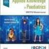 Applied Knowledge in Paediatrics: : MRCPCH Mastercourse 1st Ed 2022 Original pdf