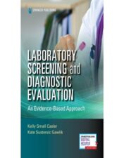 Laboratory Screening and Diagnostic Evaluation: An Evidence-Based Approach 2022 Original PDF