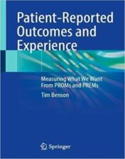 Patient-Reported Outcomes and Experience: Measuring What We Want From PROMs and PREMs 2022 Original PDF